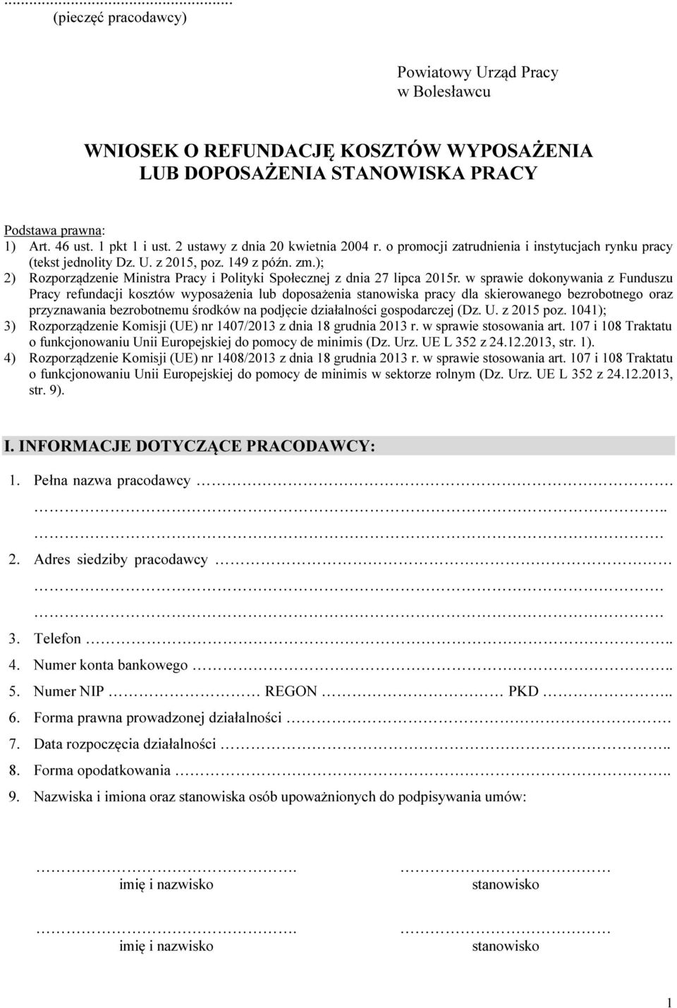 ); 2) Rozporządzenie Ministra Pracy i Polityki Społecznej z dnia 27 lipca 2015r.