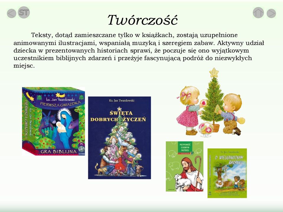 Aktywny udział dziecka w prezentowanych historiach sprawi, że poczuje się ono