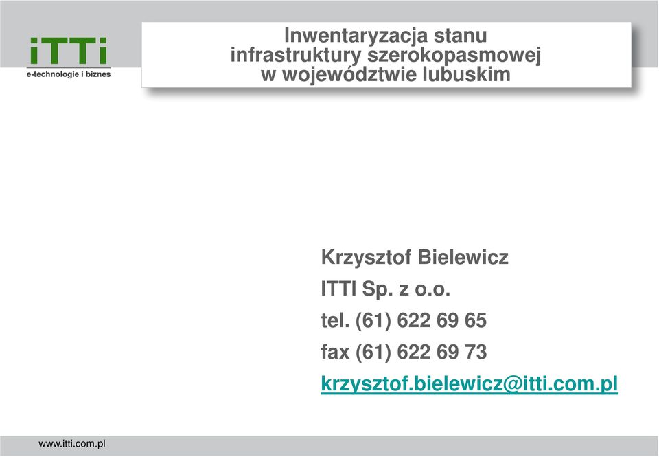 Krzysztof Bielewicz ITTI Sp. z o.o. tel.