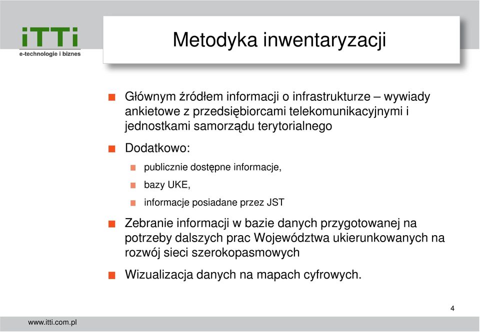 UKE, informacje posiadane przez JST Zebranie informacji w bazie danych przygotowanej na potrzeby dalszych