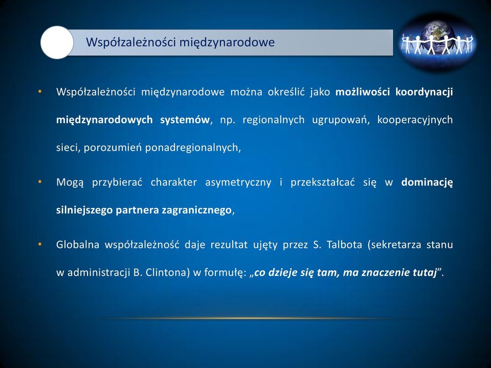 reginalnych ugrupwań, kperacyjnych sieci, przumień pnadreginalnych, Mgą przybierać charakter asymetryczny i