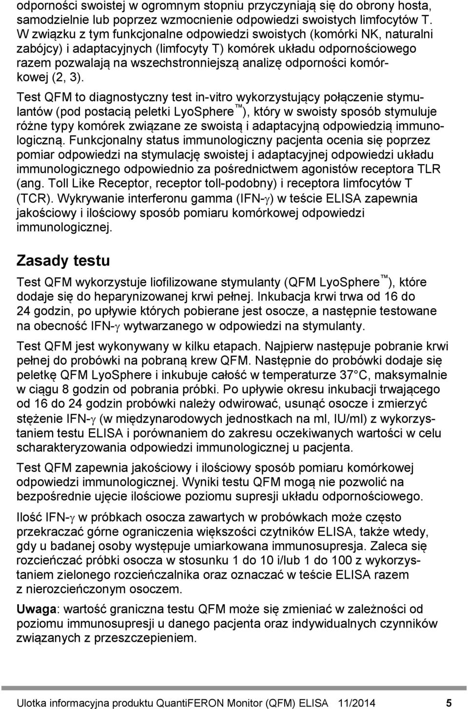 komórkowej (2, 3).