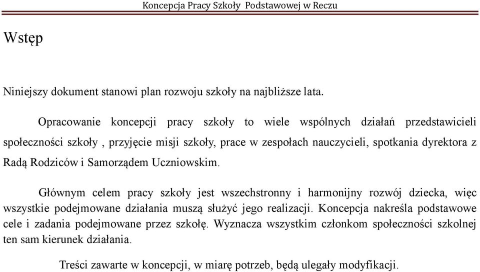 z Radą Rodziców i Samorządem Uczniowskim.