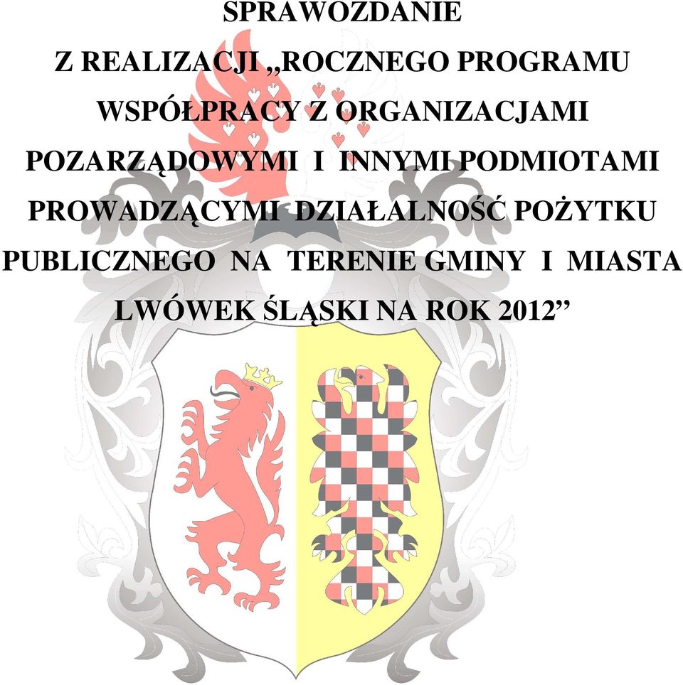 PODMIOTAMI PROWADZĄCYMI DZIAŁALNOŚĆ POŻYTKU