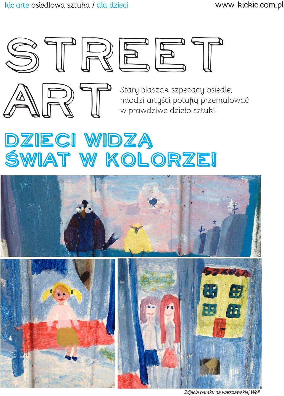 przemalować w prawdziwe dzieło sztuki!