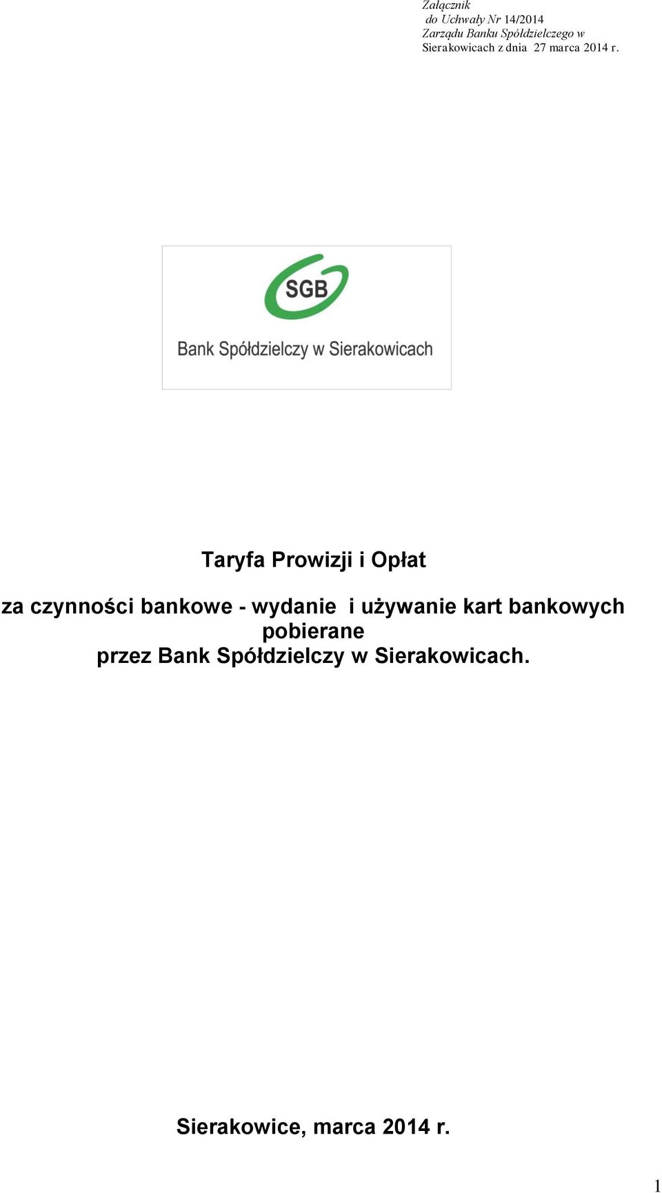 Taryfa Prowizji i Opłat za czynności bankowe - wydanie i używanie