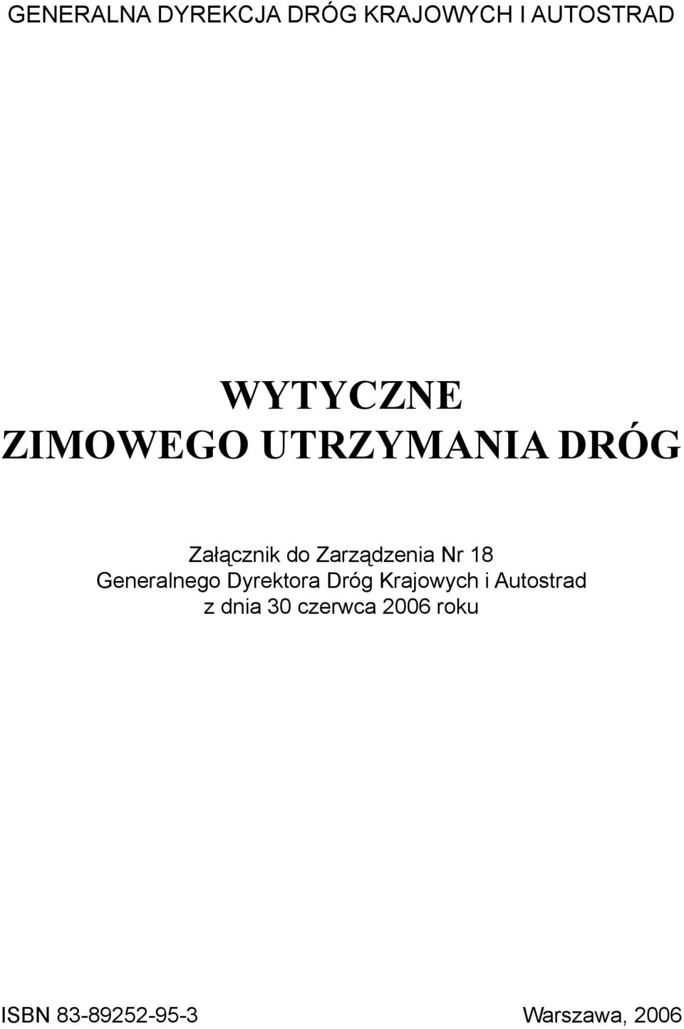 Generalnego Dyrektora Dróg Krajowych i Autostrad z dnia