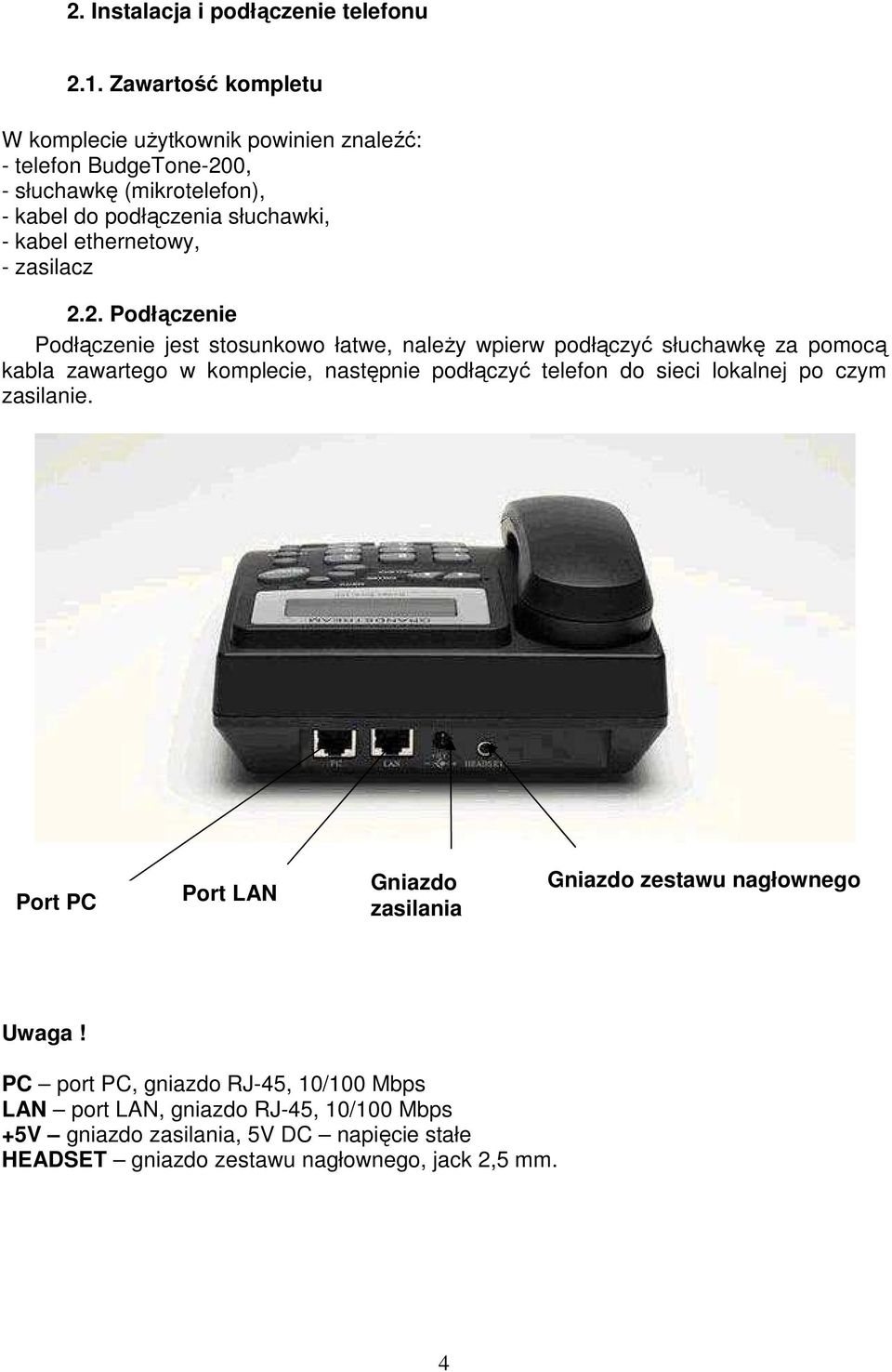 ethernetowy, - zasilacz 2.