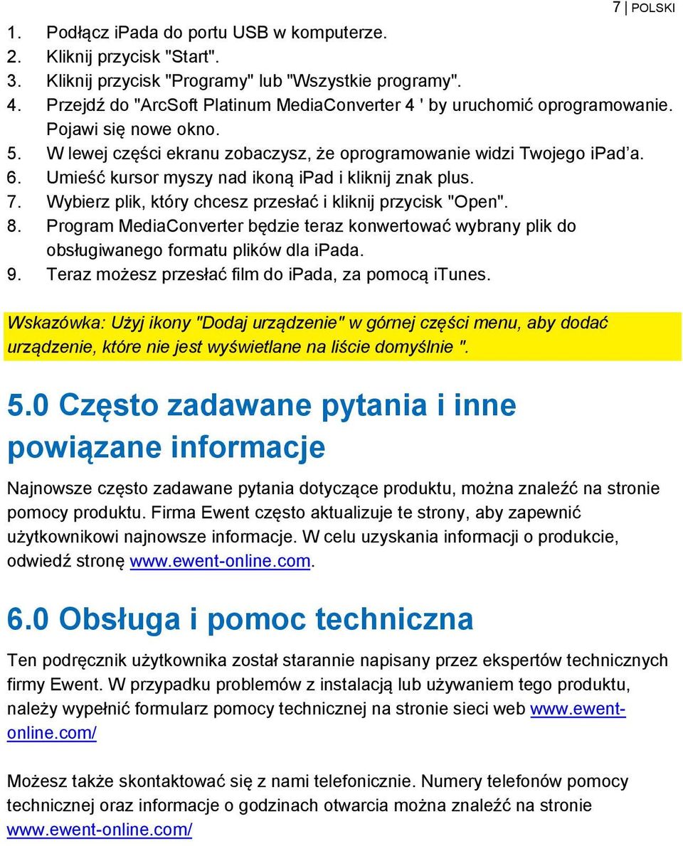 Umieść kursor myszy nad ikoną ipad i kliknij znak plus. 7. Wybierz plik, który chcesz przesłać i kliknij przycisk "Open". 8.