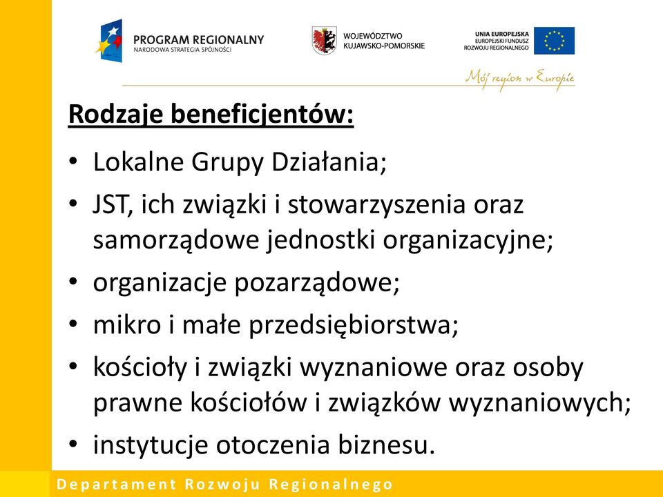 pozarządowe; mikro i małe przedsiębiorstwa; kościoły i związki