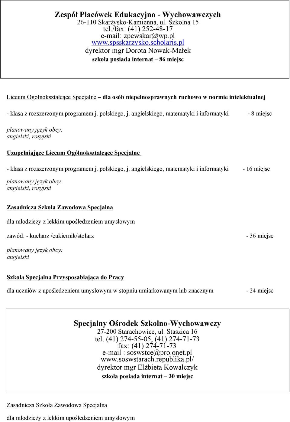 polskiego, j. ego, matematyki i informatyki, rosyjski - klasa z rozszerzonym programem j. polskiego, j.