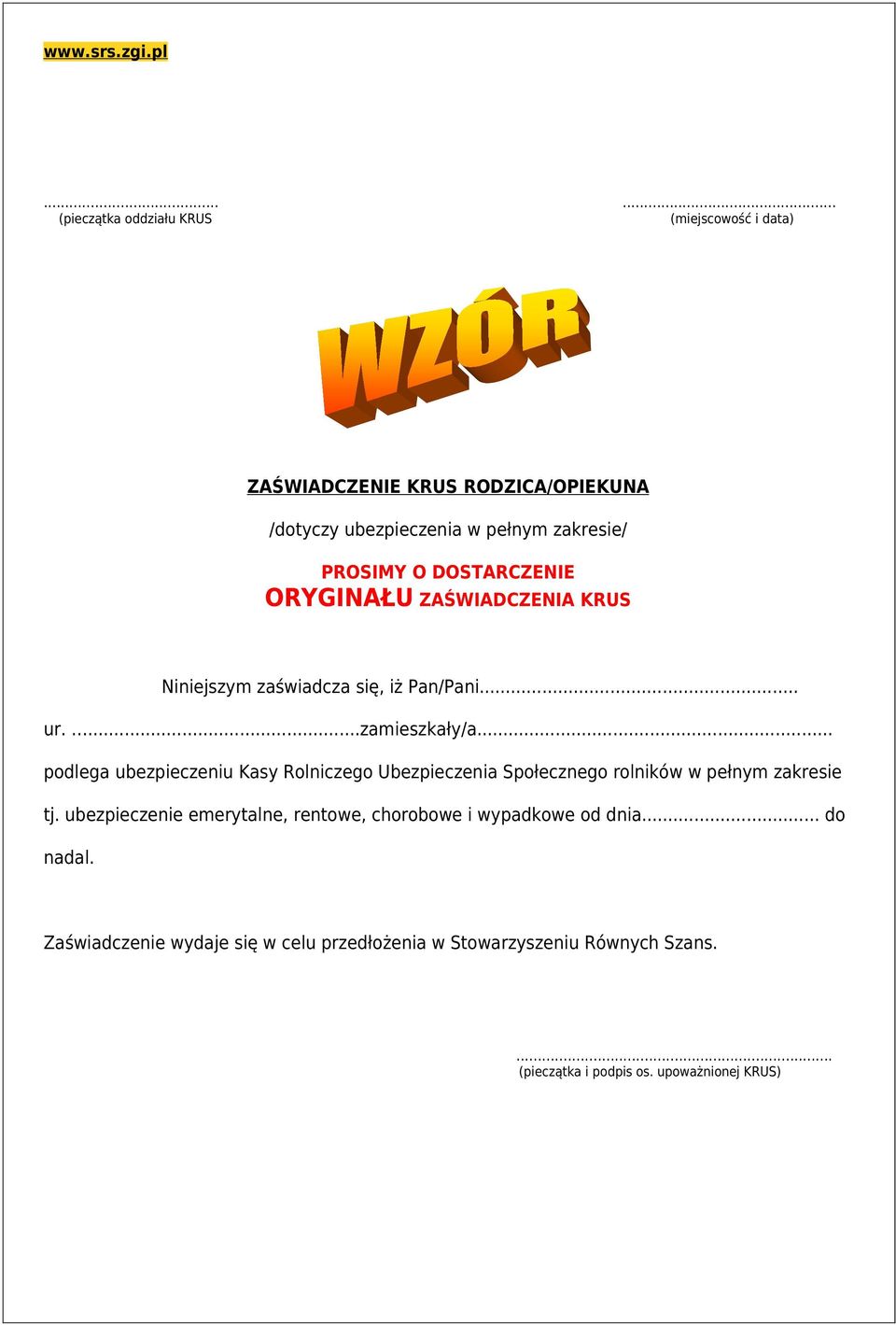 .. podlega ubezpieczeniu Kasy Rolniczego Ubezpieczenia Społecznego rolników w pełnym zakresie tj.