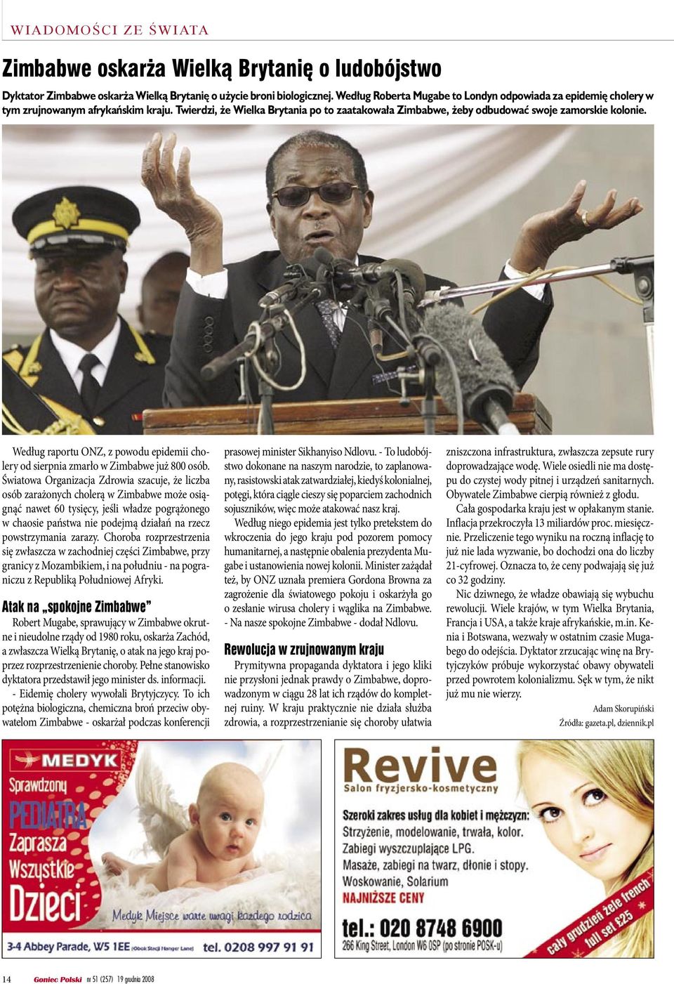 Według Roberta Mugabe to Londyn odpowiada za epidemię cholery w tym zrujnowanym afrykańskim kraju.