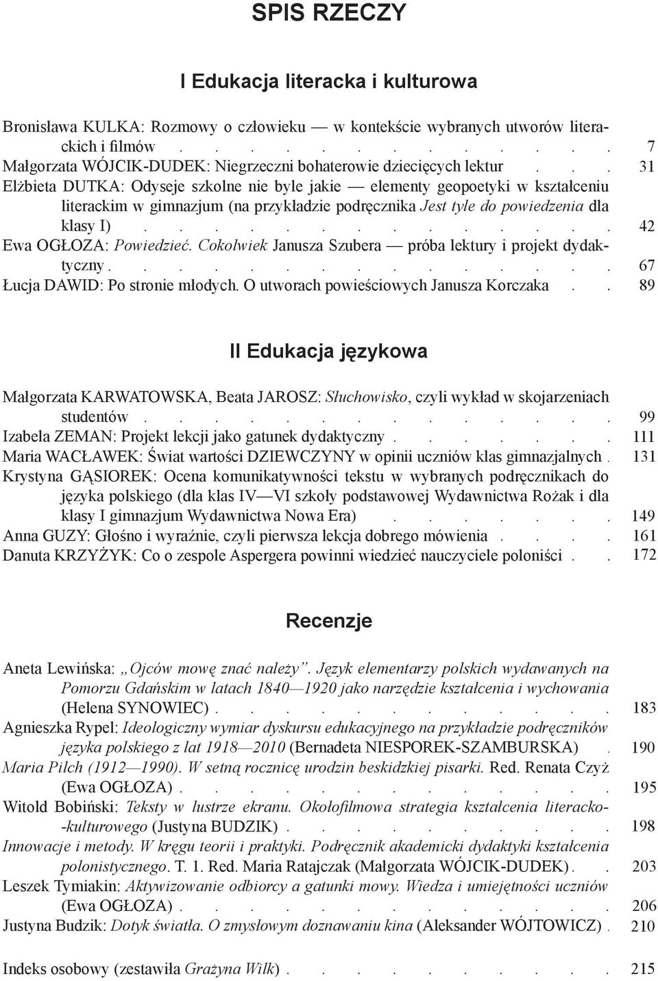 Cokolwiek Janusza Szubera próba lektury i projekt dydaktyczny Łucja DAWID: Po stronie młodych.