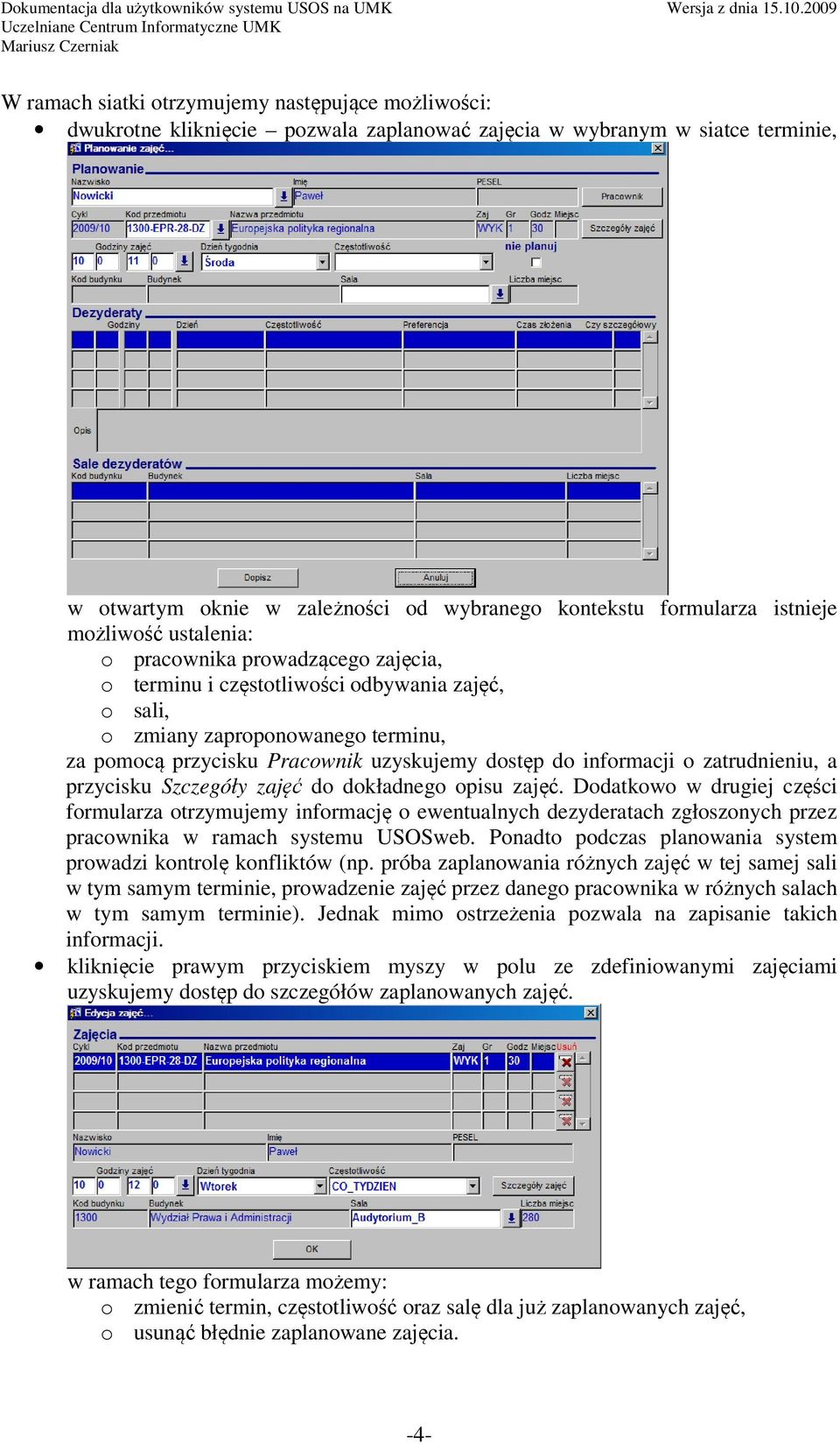 do informacji o zatrudnieniu, a przycisku Szczegóły zajęć do dokładnego opisu zajęć.