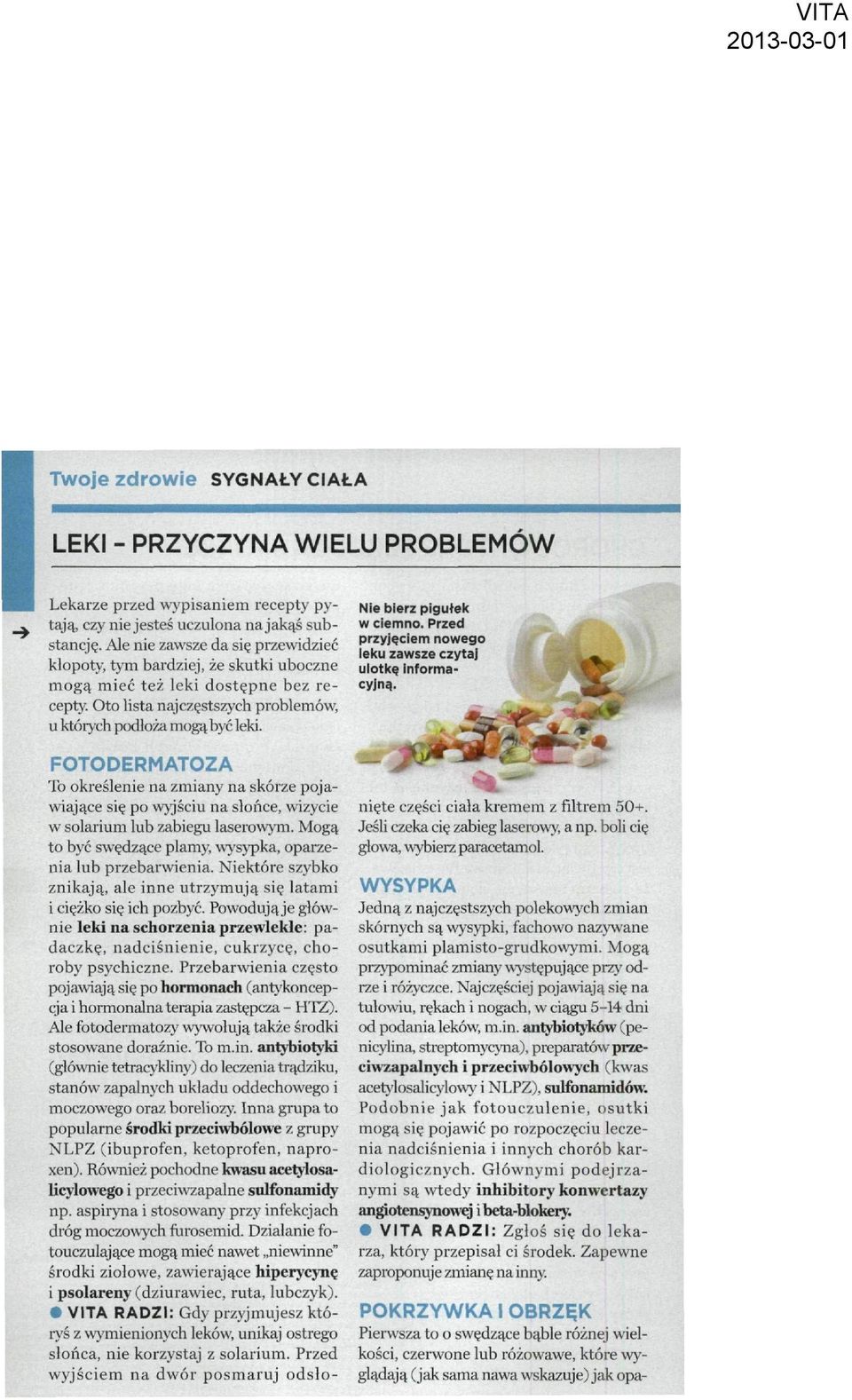 Nie bierz pigułek w ciemno. Przed przyjęciem nowego leku zawsze czytaj ulotkę Informacyjną.