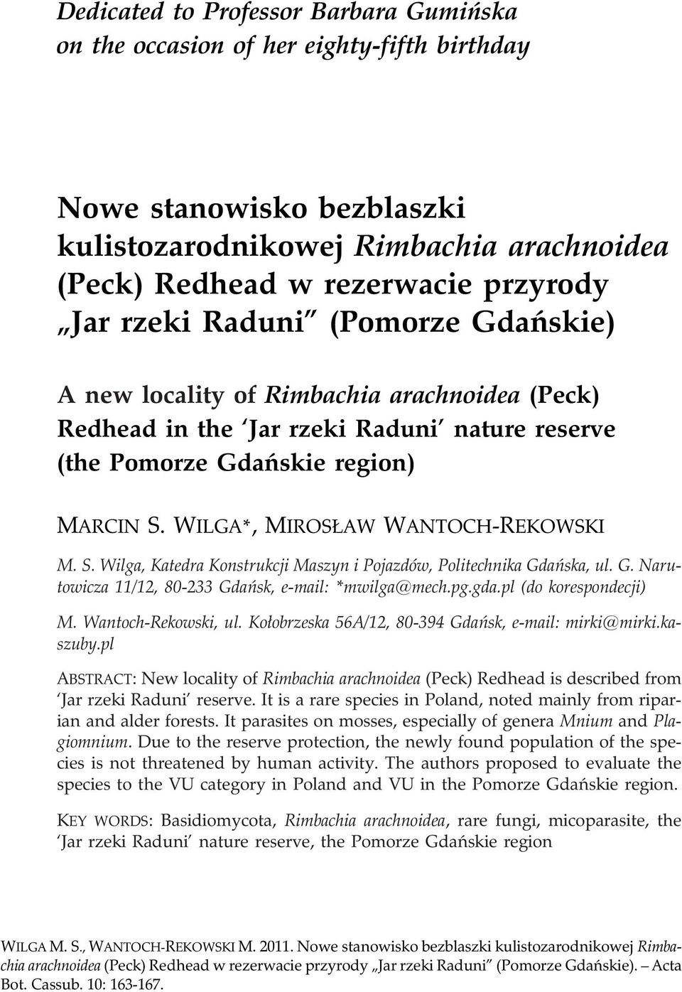 WILGA*, MIROS AW WANTOCH-REKOWSKI M. S. Wilga, Katedra Konstrukcji Maszyn i Pojazdów, Politechnika Gdañska, ul. G. Narutowicza 11/12, 80-233 Gdañsk, e-mail: *mwilga@mech.pg.gda.