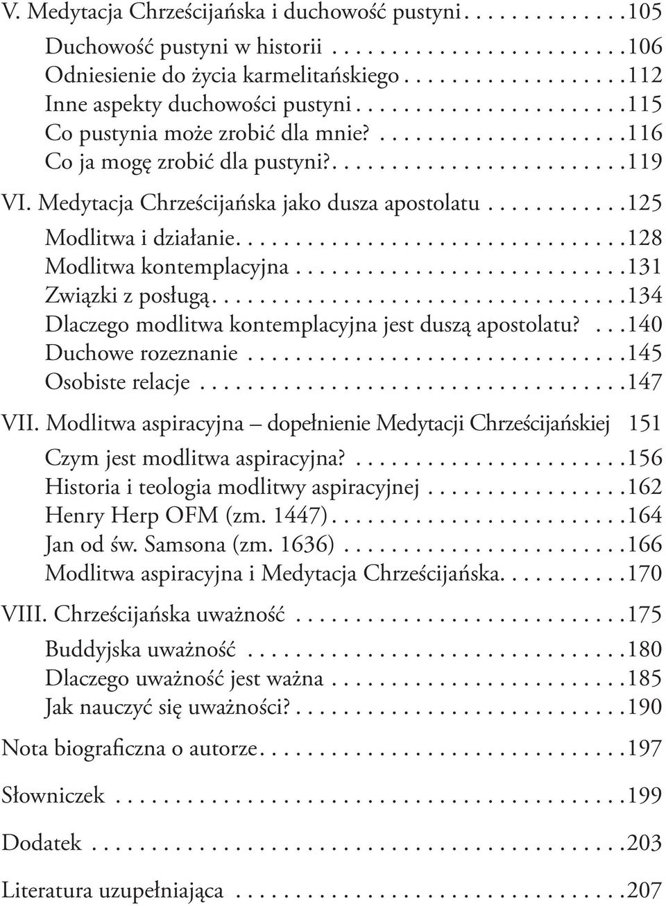 ...........125 Modlitwa i działanie.................................128 Modlitwa kontemplacyjna............................131 Związki z posługą.