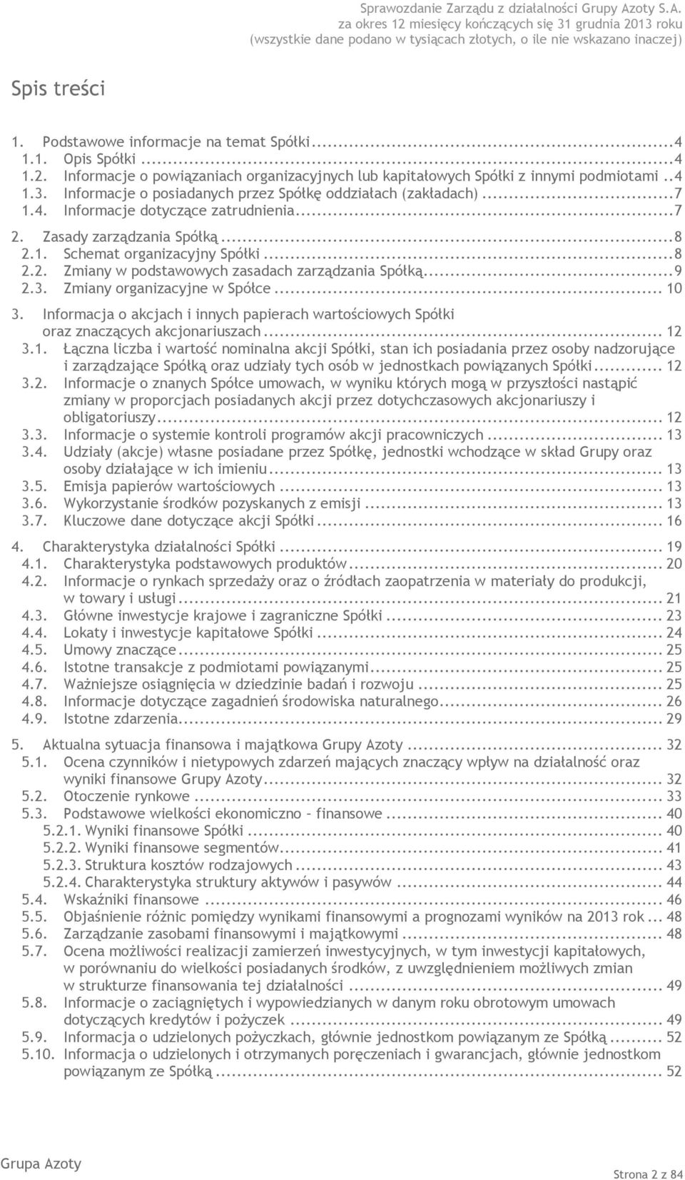 .. 9 2.3. Zmiany organizacyjne w Spółce... 10