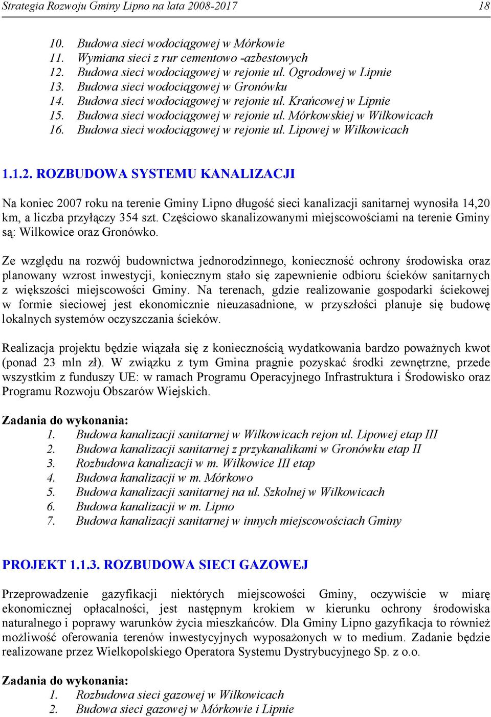 Budowa sieci wodociągowej w rejonie ul. Lipowej w Wilkowicach 1.1.2.