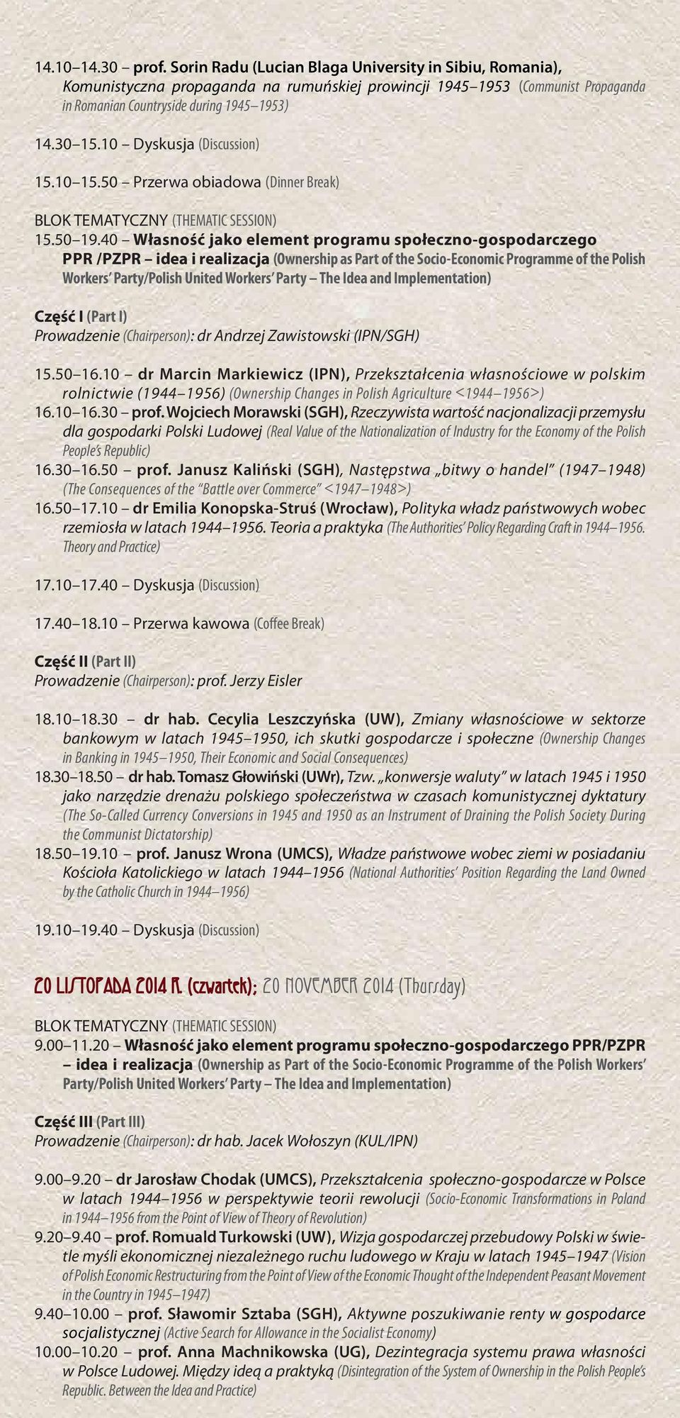 40 Własność jako element programu społeczno-gospodarczego PPR /PZPR idea i realizacja (Ownership as Part of the Socio-Economic Programme of the Polish Workers Party/Polish United Workers Party The