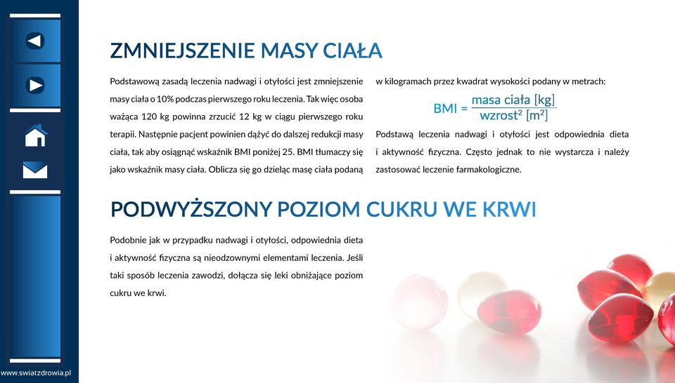 BMI tłumaczy się jako wskaźnik masy ciała.