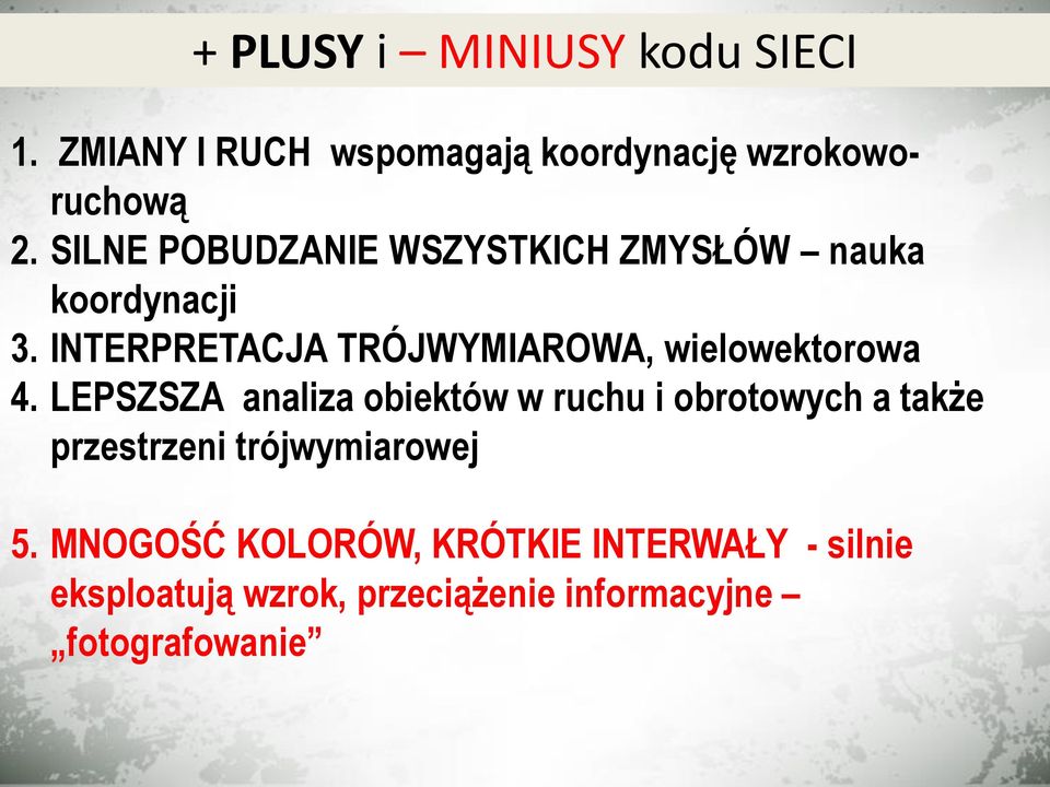 INTERPRETACJA TRÓJWYMIAROWA, wielowektorowa 4.