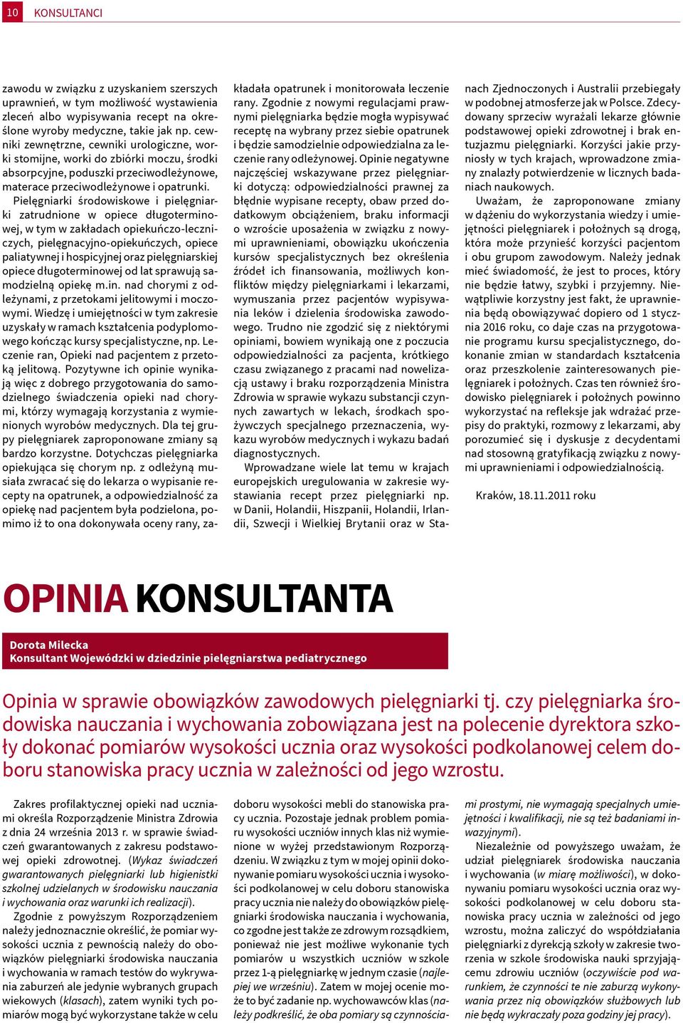 Pielęgniarki środowiskowe i pielęgniarki zatrudnione w opiece długoterminowej, w tym w zakładach opiekuńczo-leczniczych, pielęgnacyjno-opiekuńczych, opiece paliatywnej i hospicyjnej oraz