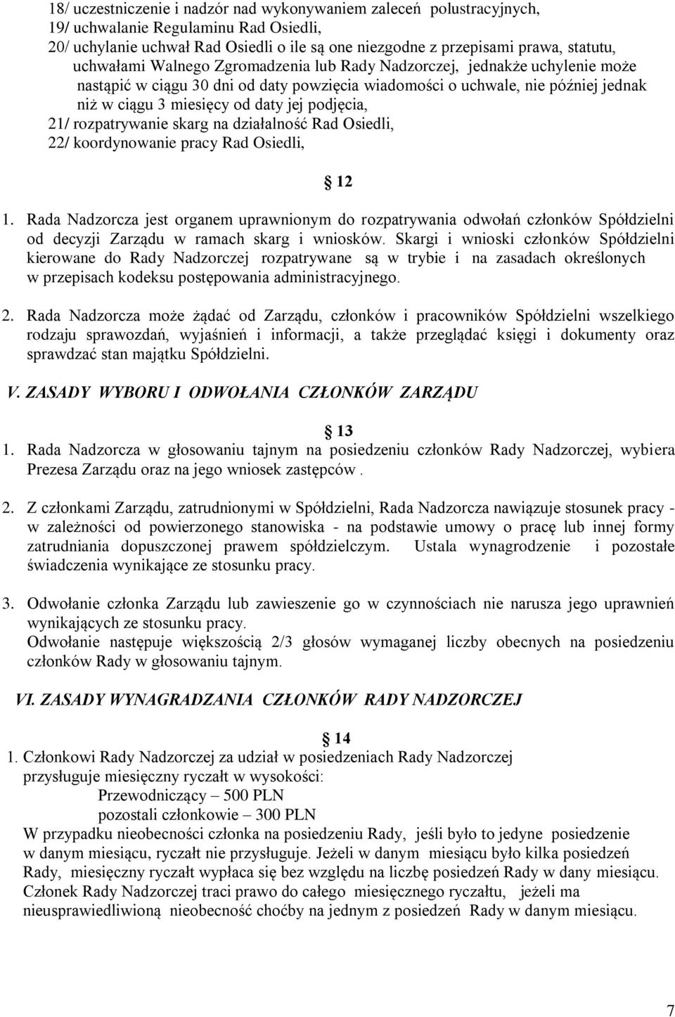 podjęcia, 21/ rozpatrywanie skarg na działalność Rad Osiedli, 22/ koordynowanie pracy Rad Osiedli, 12 1.