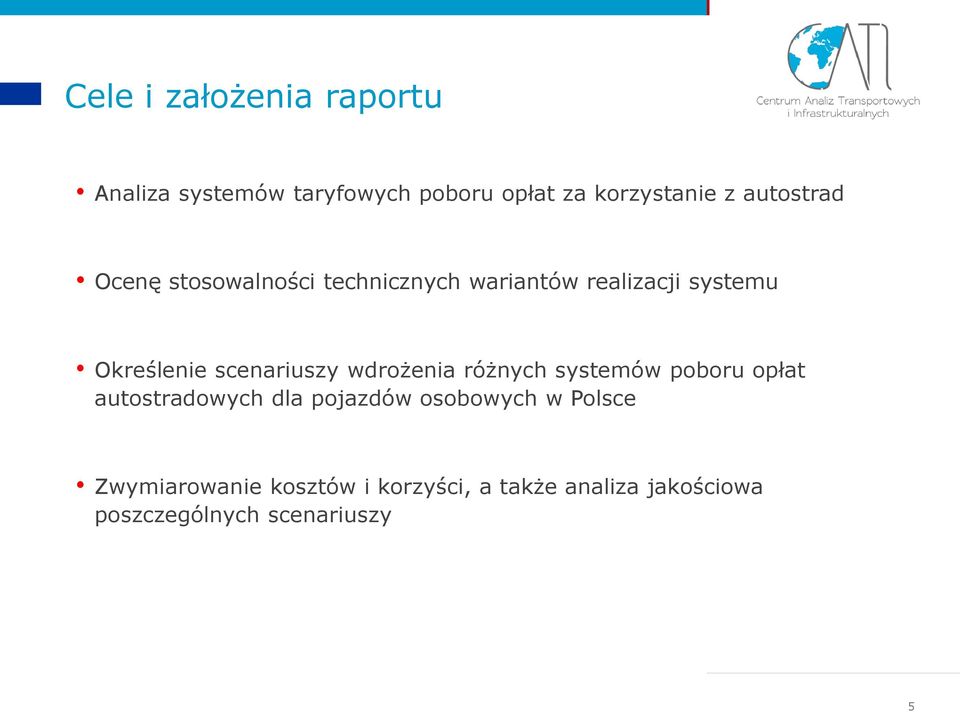 scenariuszy wdrożenia różnych systemów poboru opłat autostradowych dla pojazdów