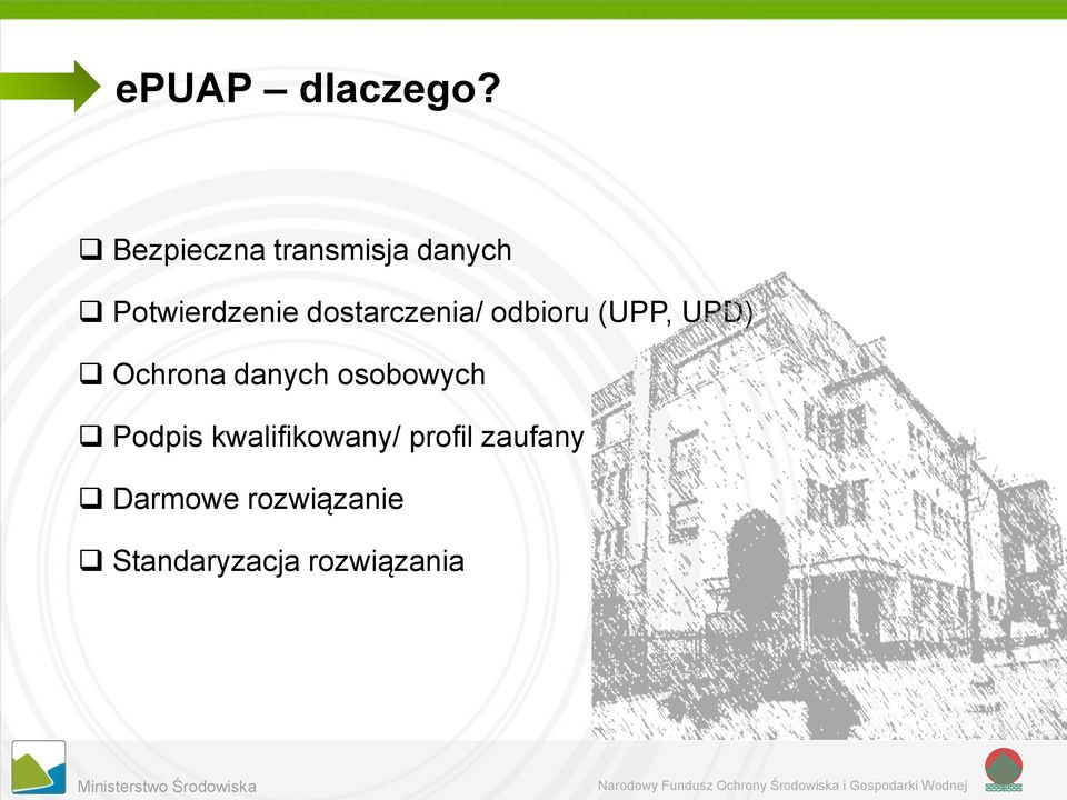 dostarczenia/ odbioru (UPP, UPD) Ochrona danych