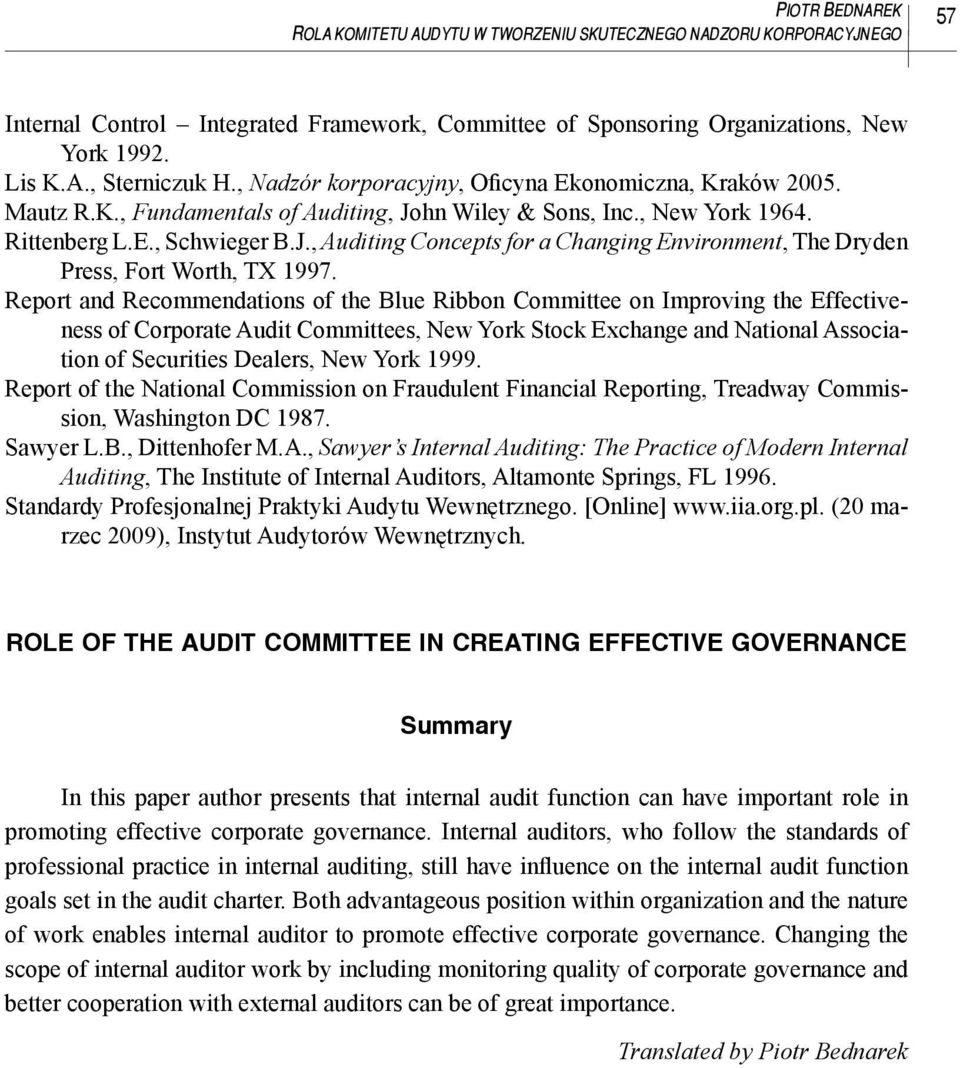Report and Recommendations of the Blue Ribbon Committee on Improving the Effectiveness of Corporate Audit Committees, New York Stock Exchange and National Association of Securities Dealers, New York