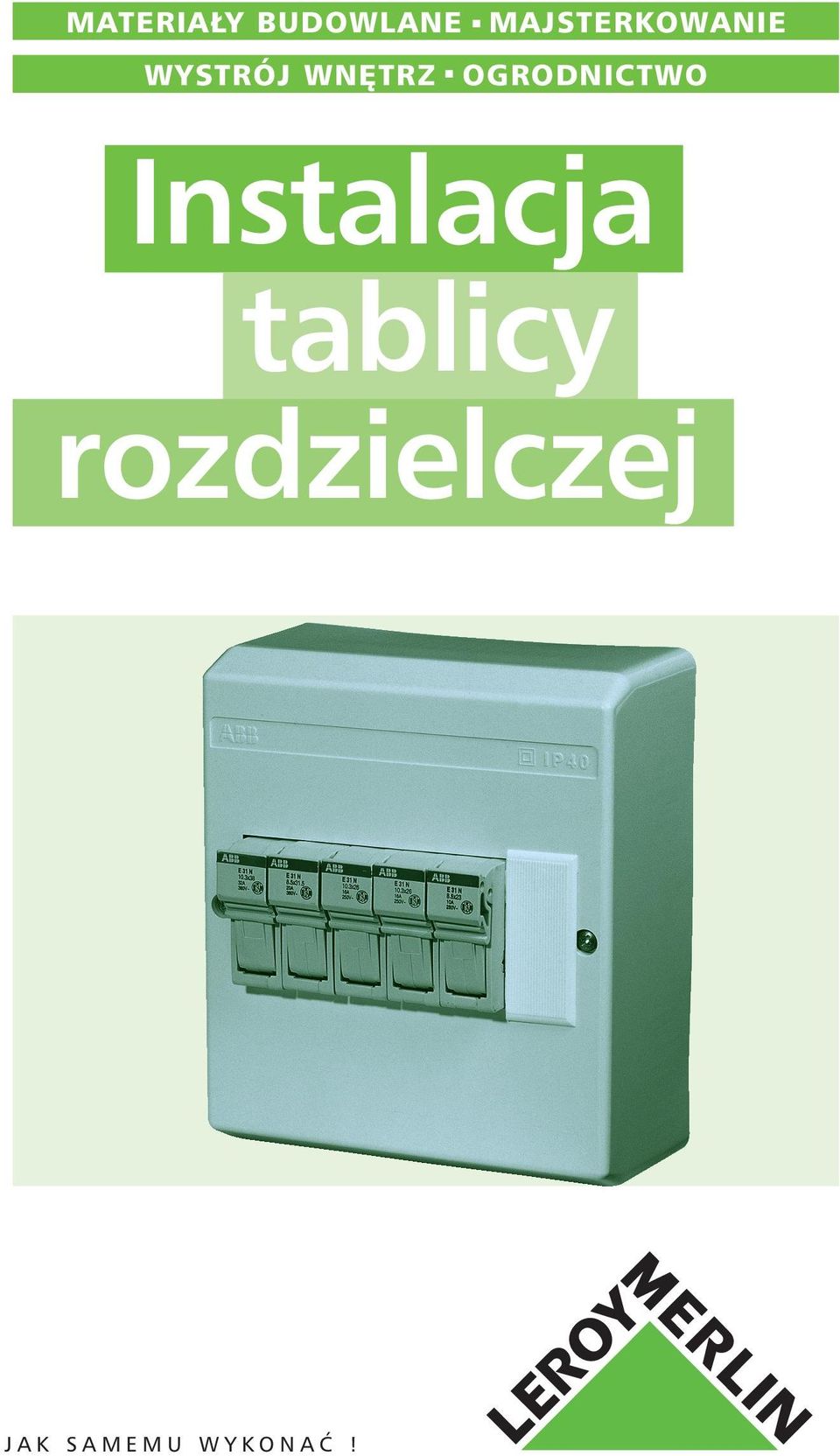 TRZ OGRODNICTWO n Instalacja