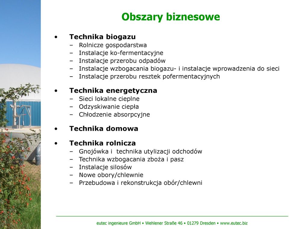 Sieci lokalne cieplne Odzyskiwanie ciepła Chłodzenie absorpcyjne Technika domowa Technika rolnicza Gnojówka i technika