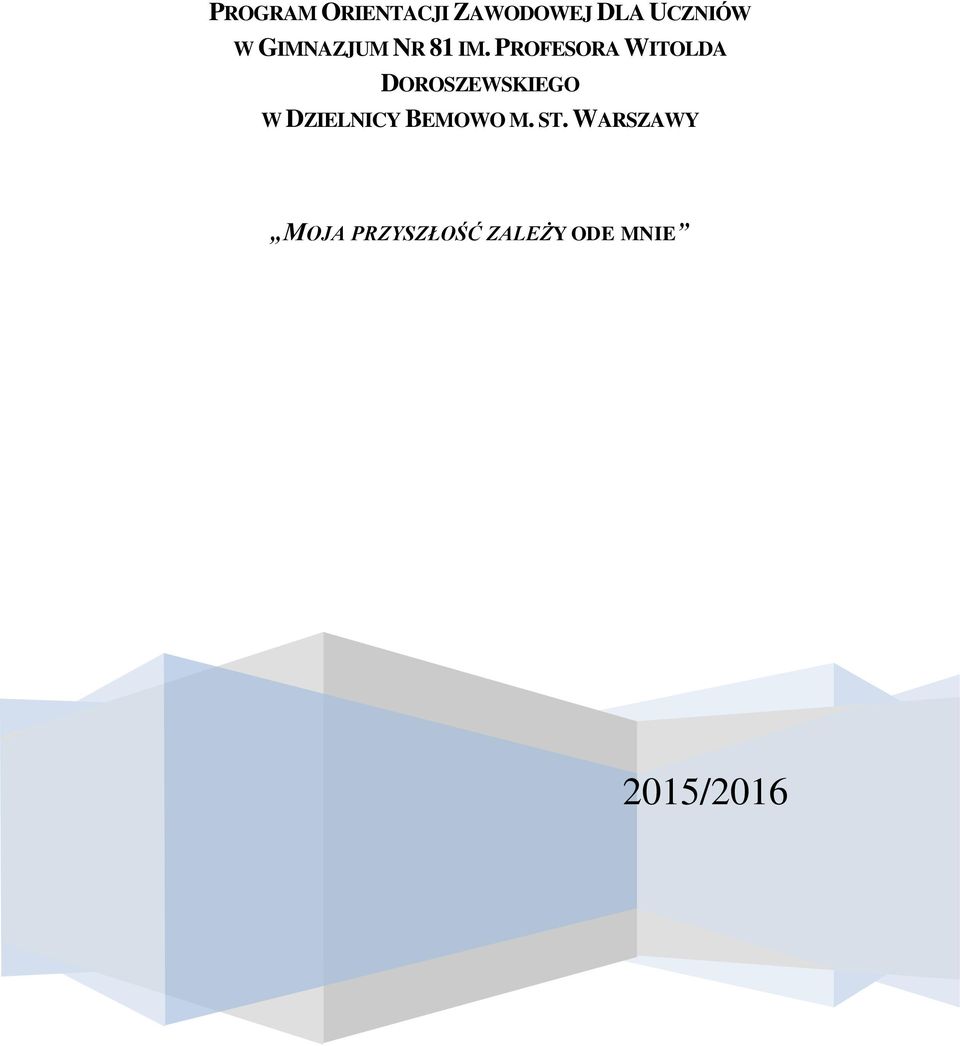 PROFESORA WITOLDA DOROSZEWSKIEGO W