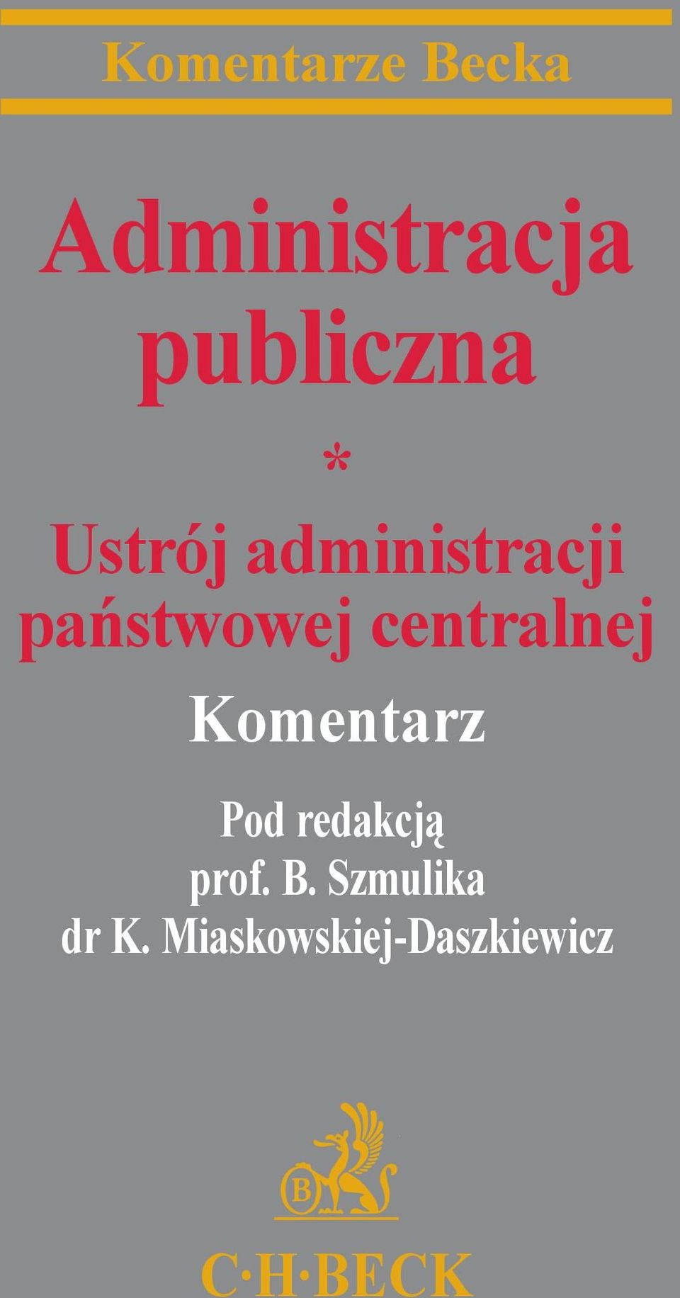 centralnej Komentarz Pod redakcją prof. B.