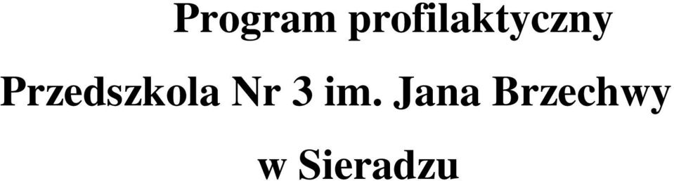 Przedszkola Nr 3