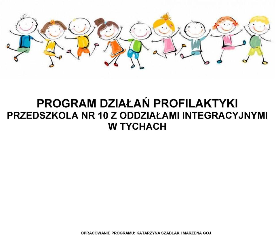 INTEGRACYJNYMI W TYCHACH