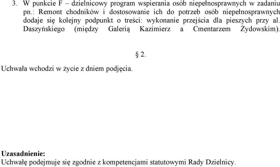 podpunkt o treści: wykonanie przejścia dla pieszych przy al.