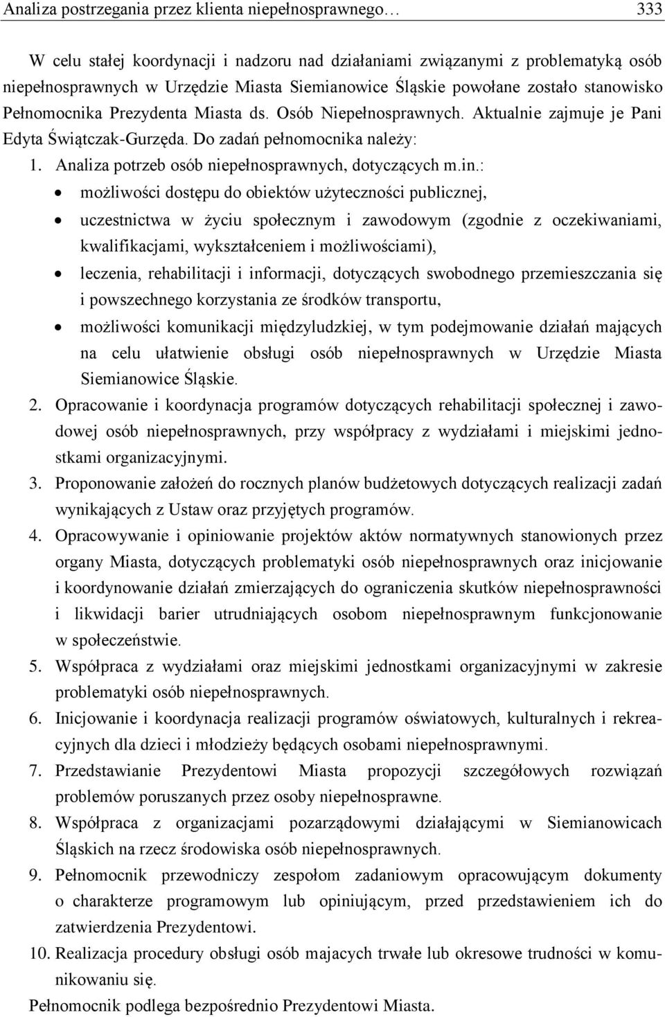 Analiza potrzeb osób niepełnosprawnych, dotyczących m.in.