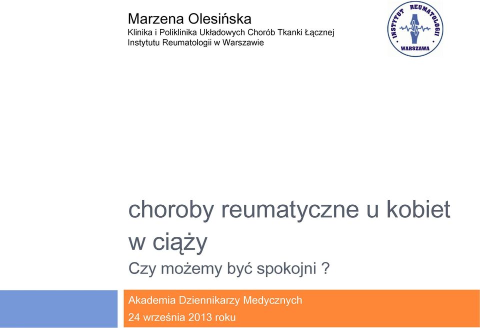 Warszawie choroby reumatyczne u kobiet w ciąży Czy