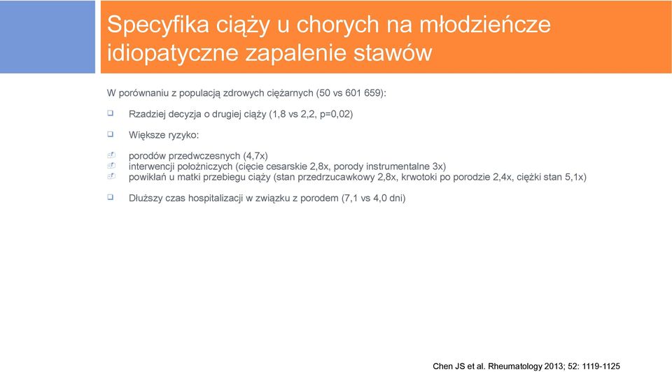 (cięcie cesarskie 2,8x, porody instrumentalne 3x) - powikłań u matki przebiegu ciąży (stan przedrzucawkowy 2,8x, krwotoki po