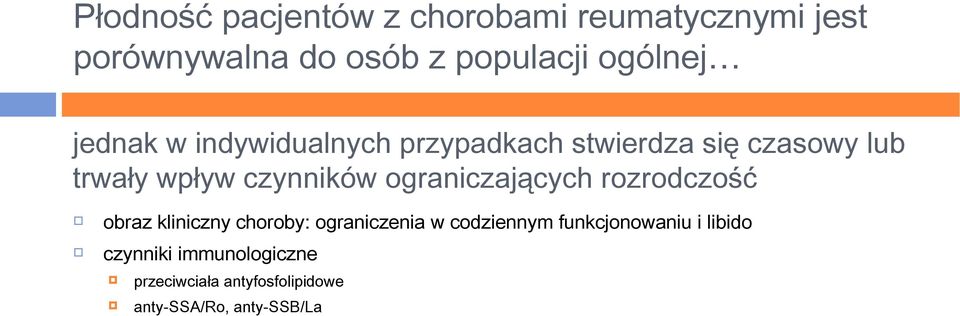 czynników ograniczających rozrodczość obraz kliniczny choroby: ograniczenia w codziennym