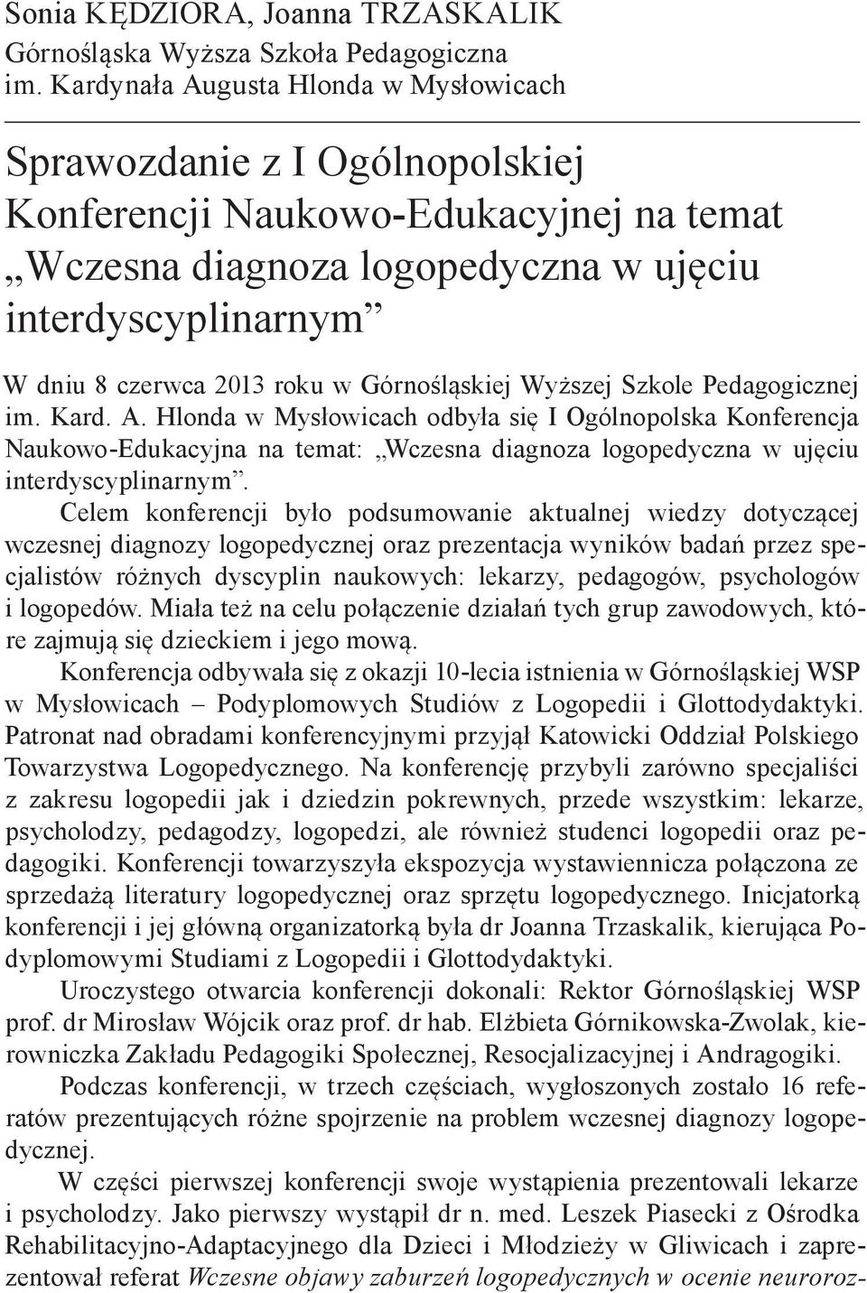Górnośląskiej Wyższej Szkole Pedagogicznej im. Kard. A.