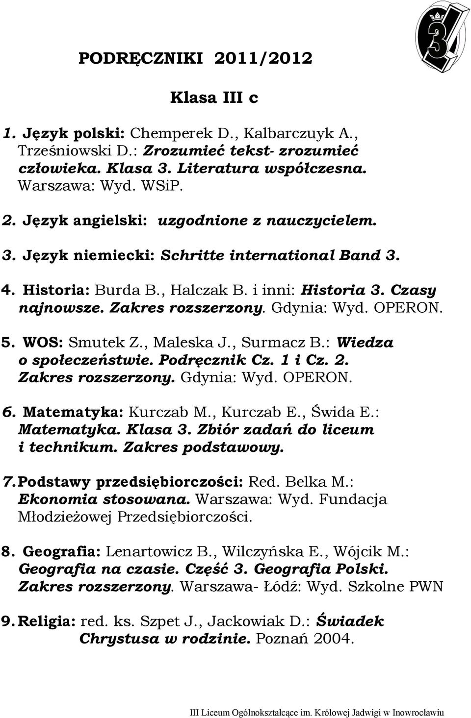 Geografia: Lenartowicz B., Wilczyńska E., Wójcik M.: Geografia na czasie. Część 3.
