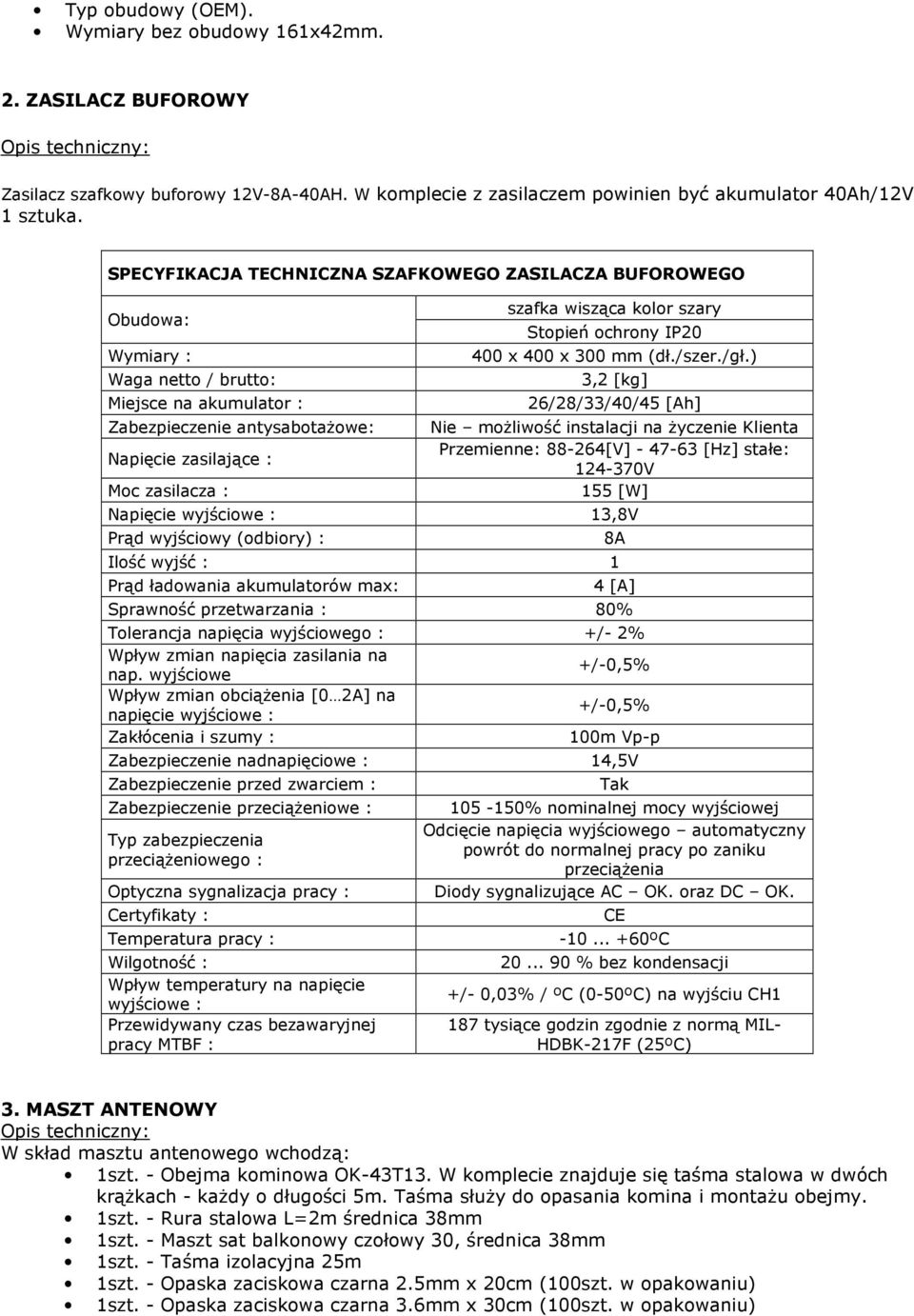 wisząca kolor szary Stopień ochrony IP20 400 x 400 x 300 mm (dł./szer./gł.