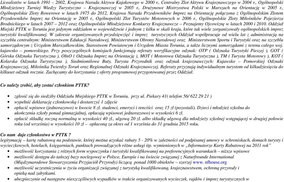 , Ogólnopolskie Zloty Rowerowe w latach 1975 do 2012, Krajowa Narada Przodowników Imprez na Orientację połączona z Ogólnopolskim Zlotem Przodowników Imprez na Orientację w 2005 r.
