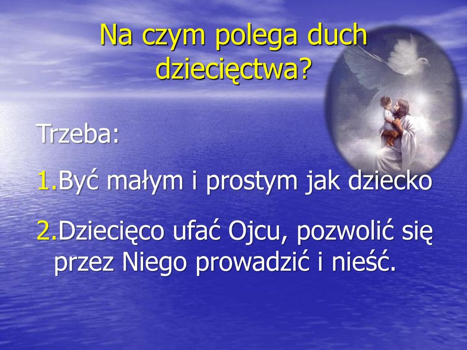 Być małym i prostym jak dziecko 2.