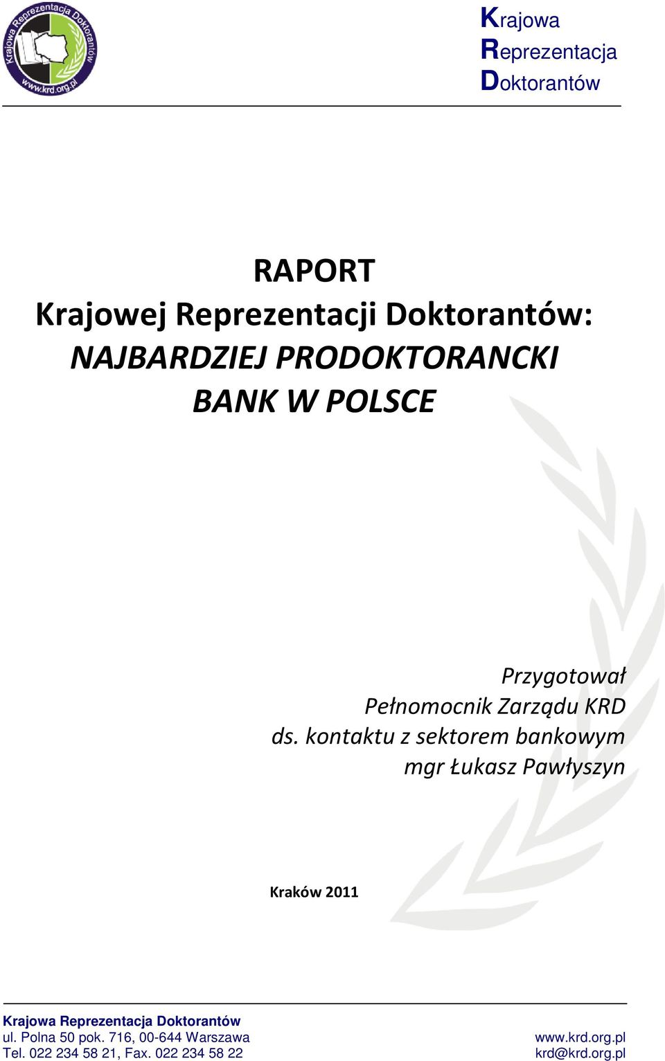 Pełnomocnik Zarządu KRD ds.
