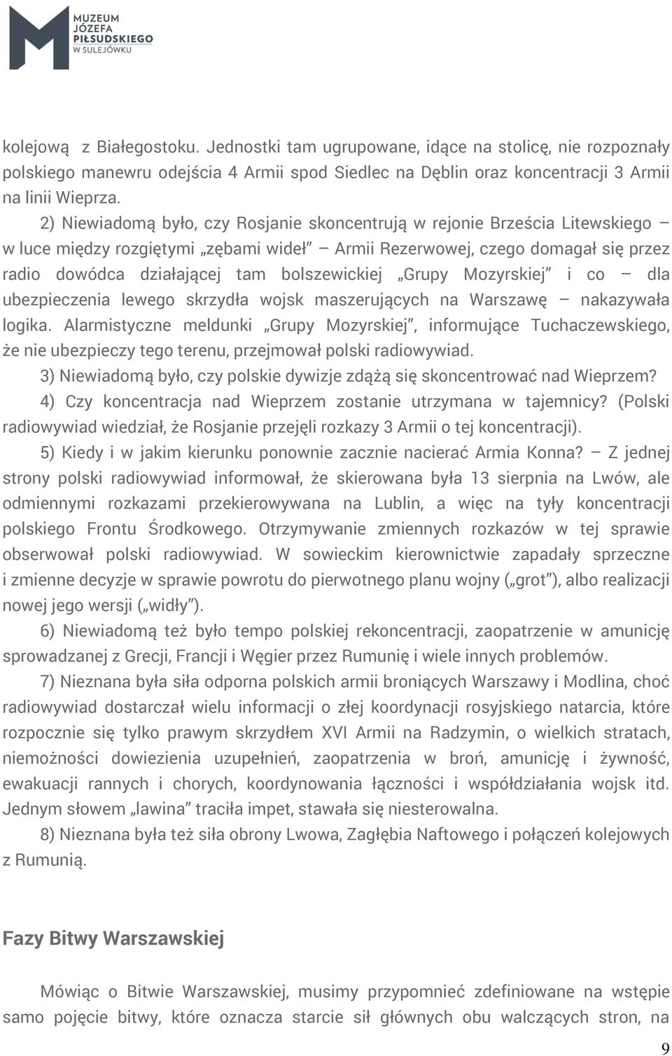 bolszewickiej Grupy Mozyrskiej i co dla ubezpieczenia lewego skrzydła wojsk maszerujących na Warszawę nakazywała logika.